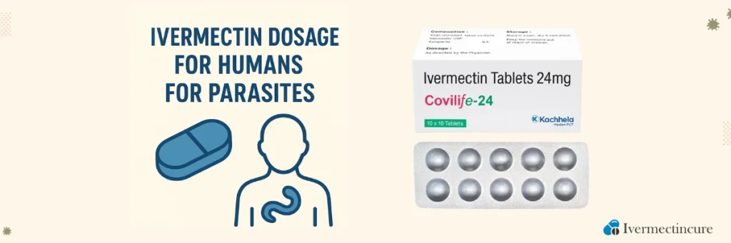 Ivermectin dosage for humans for parasites
